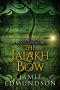 [The Weapon Takers Saga 03] • The Jalakh Bow